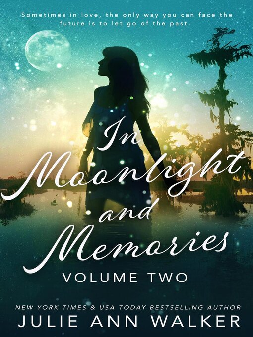 Title details for In Moonlight and Memories by Julie Ann Walker - Available